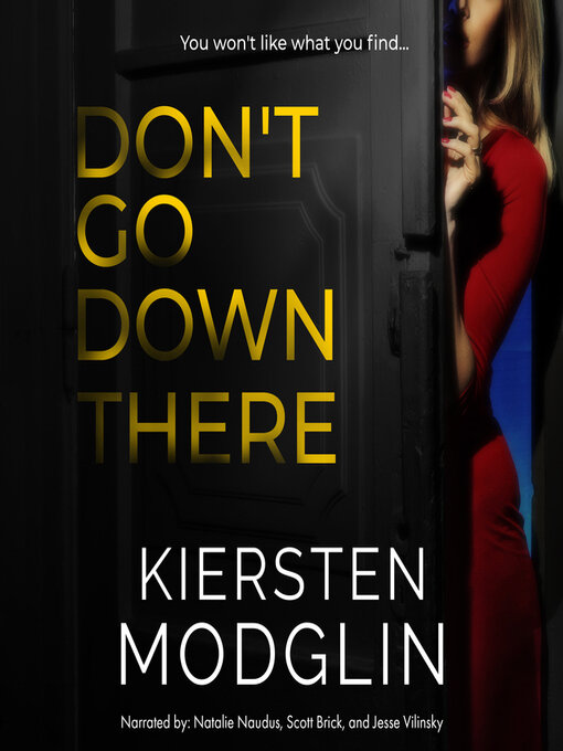 Title details for Don't Go Down There by Kiersten Modglin - Available